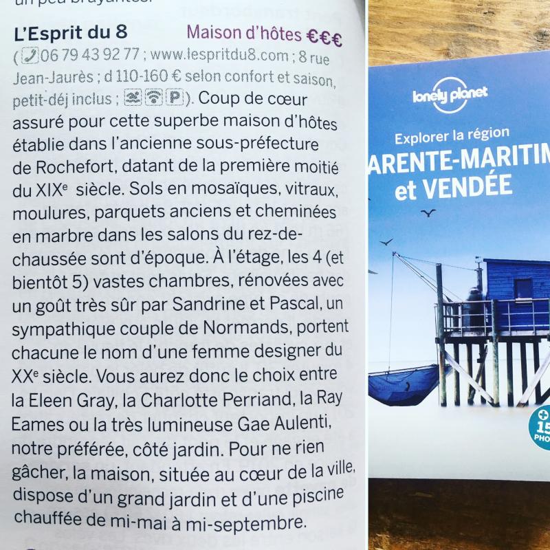 Retrouvez notre maison d'hôtes, l'Esprit du 8 avec jardin et piscine à Rochefort en Charente Maritime dans le guide Lonely Planet 2019